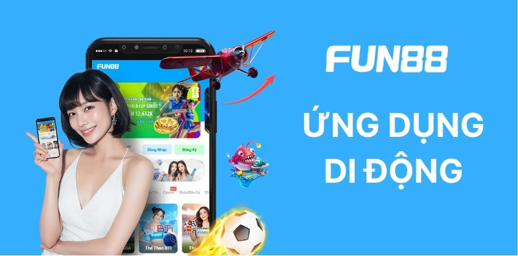 FUN88 ứng dụng di động